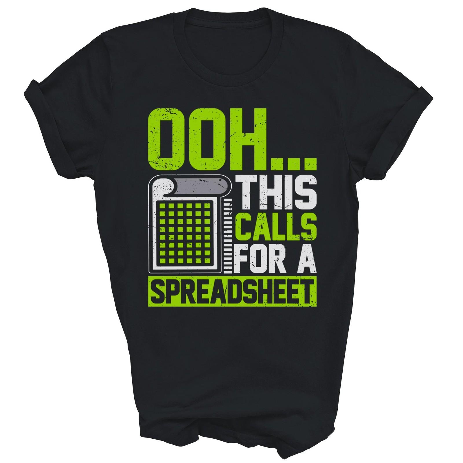 Ooh This Calls For a Spreadsheet Funny Unisex Shirt Gift M