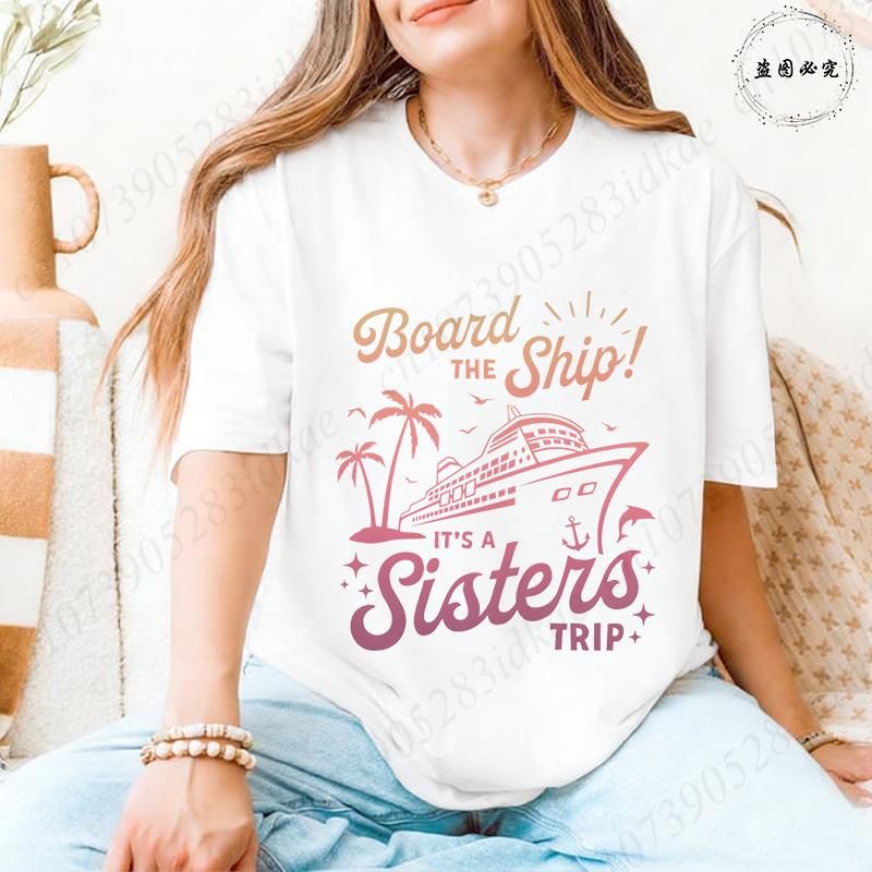 Sisters Trip Board The Ship T-shirts for Women Cruise Ship Graphic Tops Short Sleeve 2026 Casual Vacation BFF Travel Wear Tees