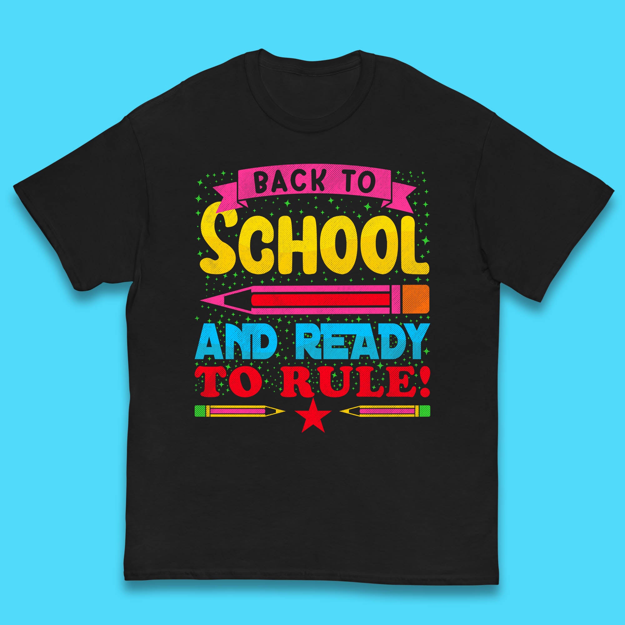 Back To School And Ready To Rule Back To Learning Process Retro First Day Of School Kids T Shirt 100