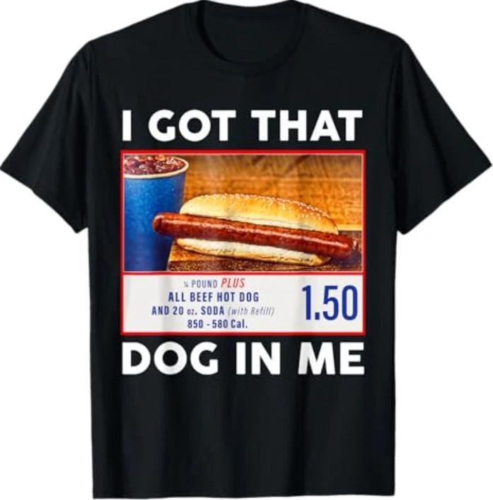 I Got That Dog in Me, Funny Hot Dogs Combo T-Shirt 2XL