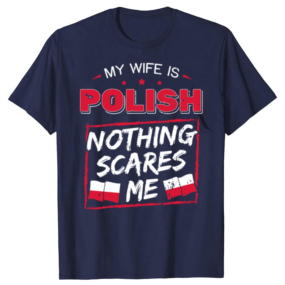 My Wife Is Polish T Shirts Summer Style Graphic Cotton Streetwear Short Sleeve Republic of Poland Flag Gifts Tshirt Men