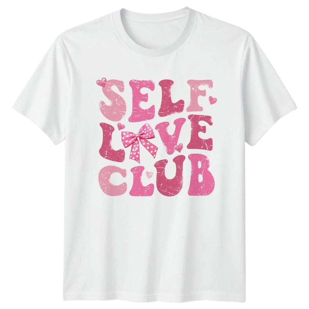 Self Love Club Unisexs TShirt Body Positivity Self Care Gift For Her S