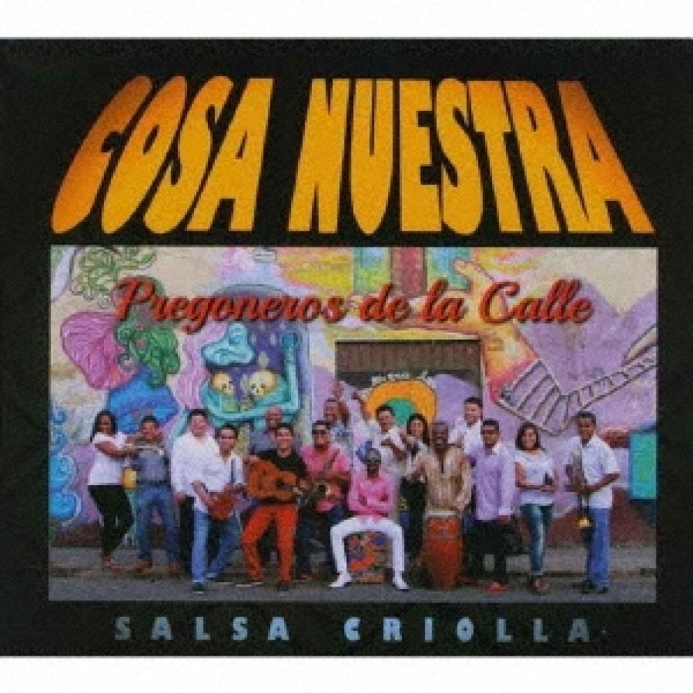 

Tito Manrique Y Cosa Nuestra Salsa CriolLa Pregoneros De La Calle