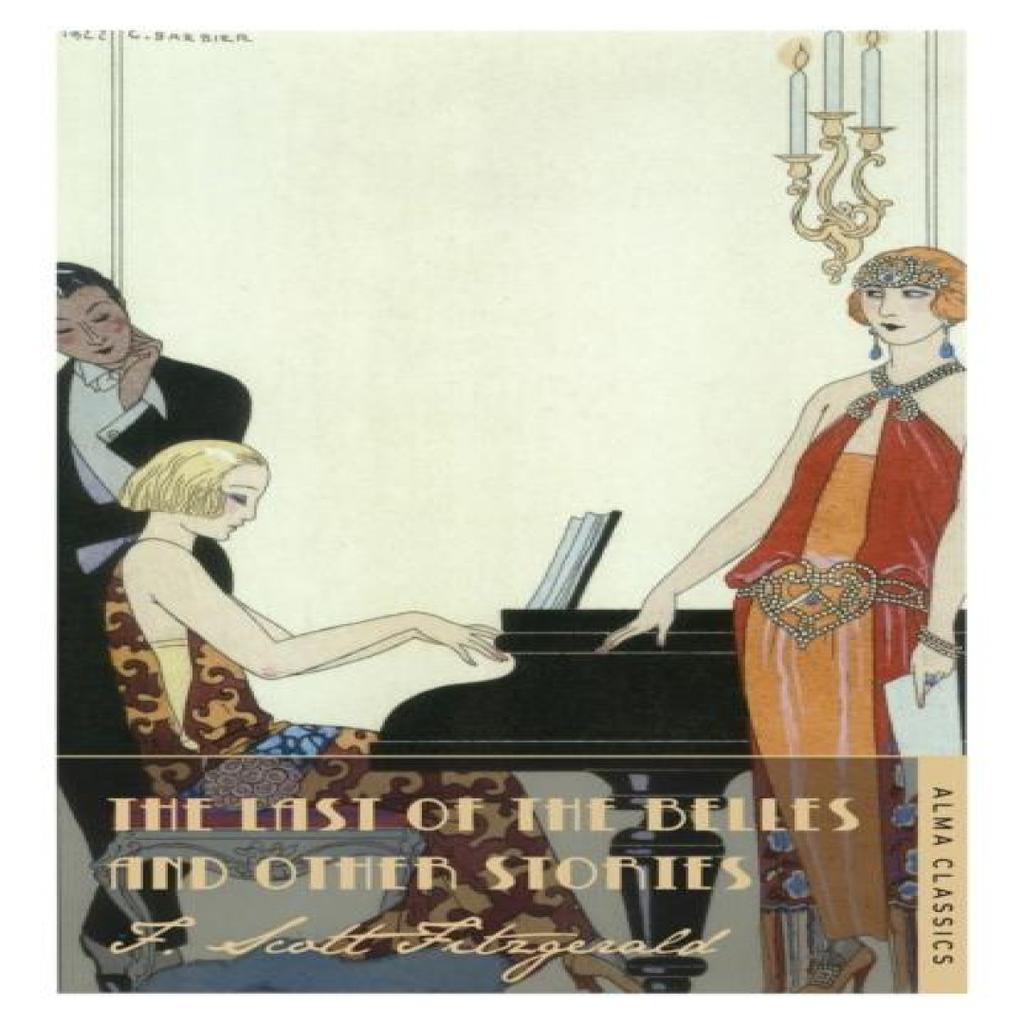 The Last of the Belles by F. Scott Fitzgerald Paperback Book 9781847494054