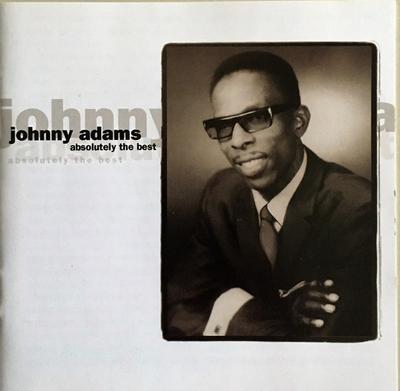 CD JOHNNY ADAMS - Absolutely The Best 3020612452 Fuel 2000 2002 US Soul/Funk Used