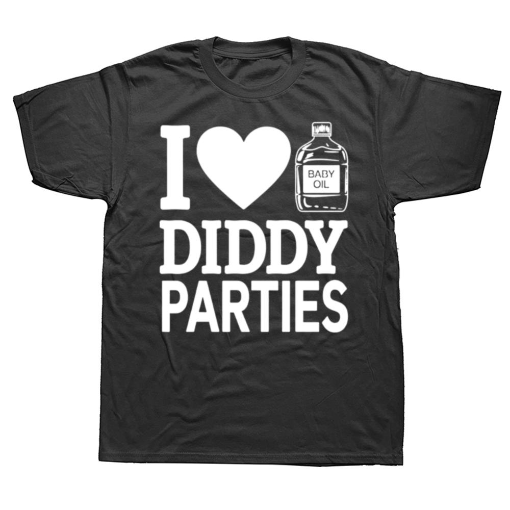 Funny I Love Diddy Parties Graphic T-shirts Men Women's Fashion Casual Tshirt 100% Cotton Loose Oversized T Shirt
