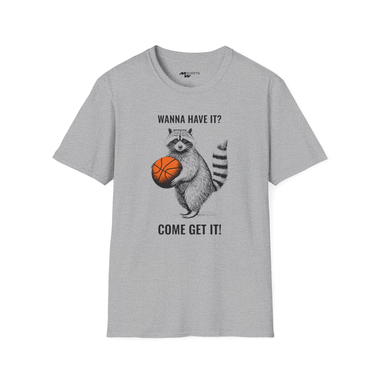 Basketball Raccoon T-Shirt: Wanna Have It? Unisex Softstyle Tee L
