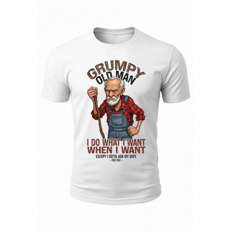 Grumpy Old Man Shirt Funny Husband Gift I Do What I Want T-Shirt