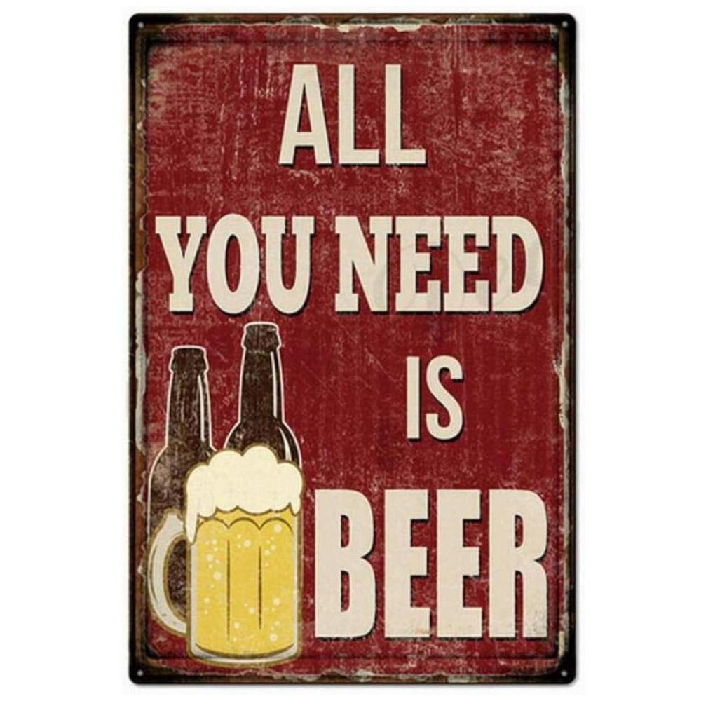 Plaque Metal Tin Signs All You Need is Beer Wall Decoration Vintage Posters Iron Painting for Man Cave Home Cafe Garden Club