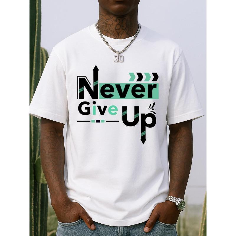 

Мужская мотивирующая футболка Никогда не сдавайся европейского размера - Белая футболка с коротким рукавом, повседневная, с круглым вырезом, с принтом позитивного сообщения, свободная S белый