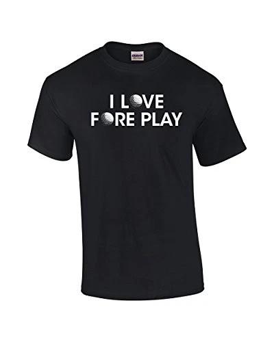 

I Love Fore Play Hilarious Golf Adult Tee Shirt Black 2XL