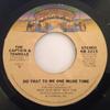 7inch Record CAPTAIN  TENNILLE  Do That To Me One More Time NB2215 CASABLANCA 1979 US Pop Used