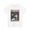 Spaceman Shirt, I Need More Space Astronomy Lovers Astronaut Funny Shirt