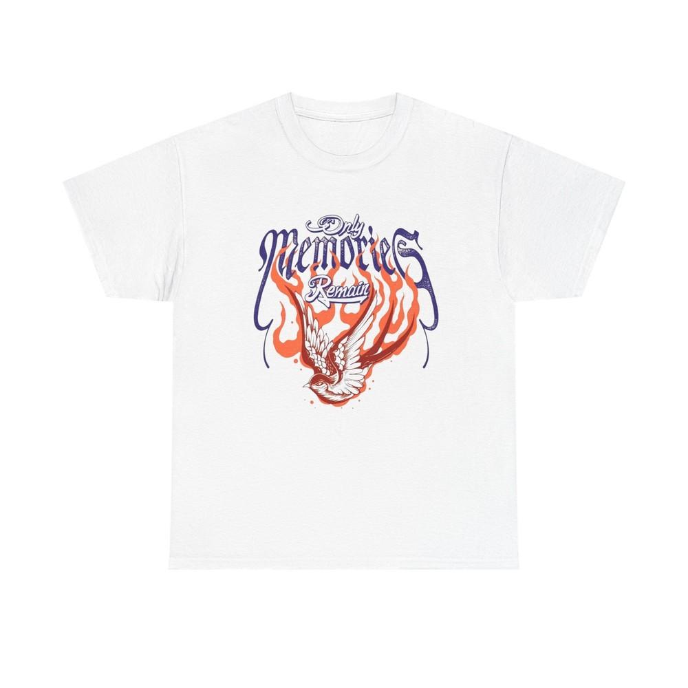 

Only Memories Remain Graphic T Shirt Unisex Heavy Cotton Tee M