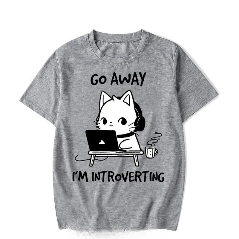 Go Away Im Introverting Graphic Shirts Funny Cat Gamer Gaming Tshirt Tops Fashion Harajuku T Shirts Unisex ONeck Brand Tshirt