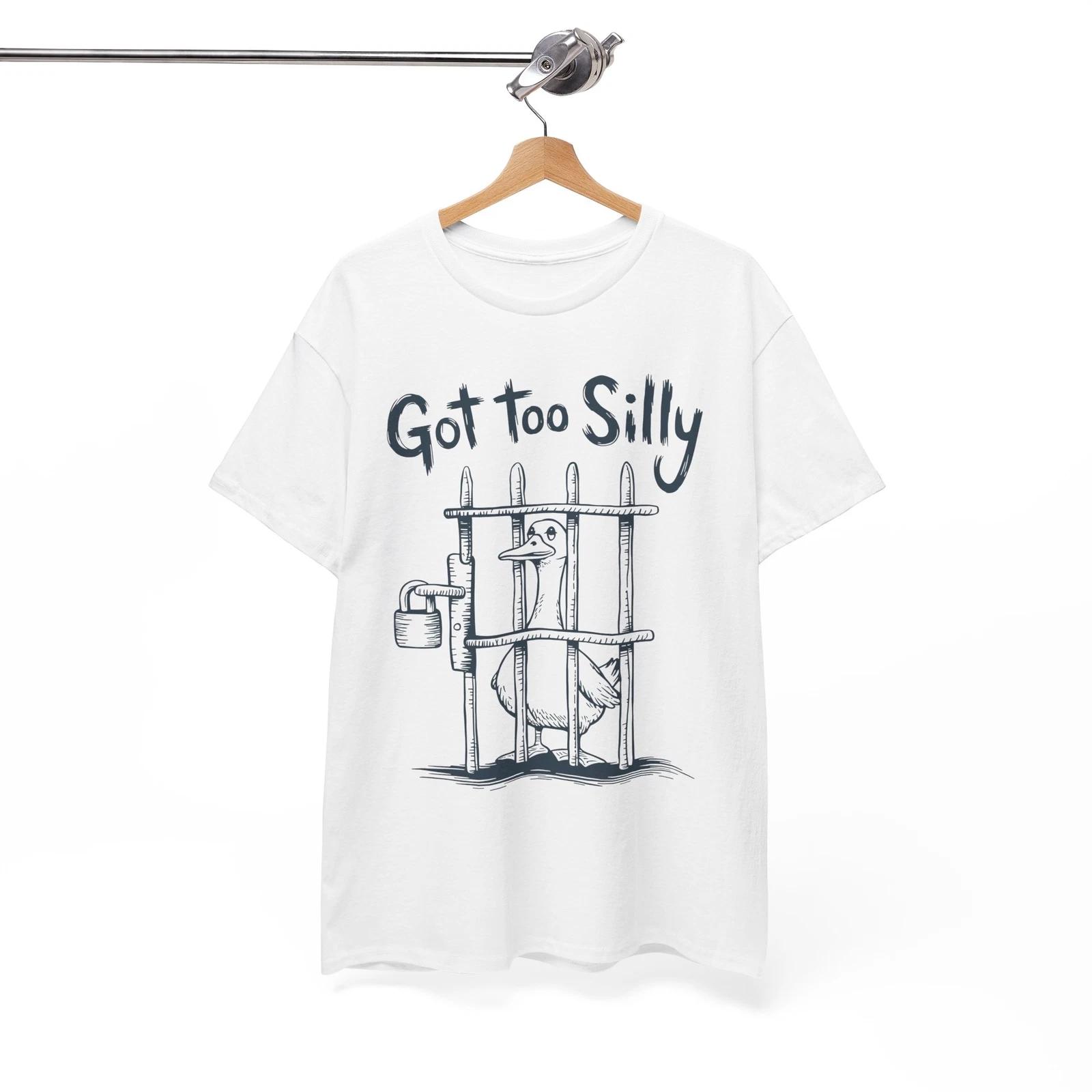 

Goose got too silly T-Shirt - Timeless & Funny Tee for Every Occasion 4XL