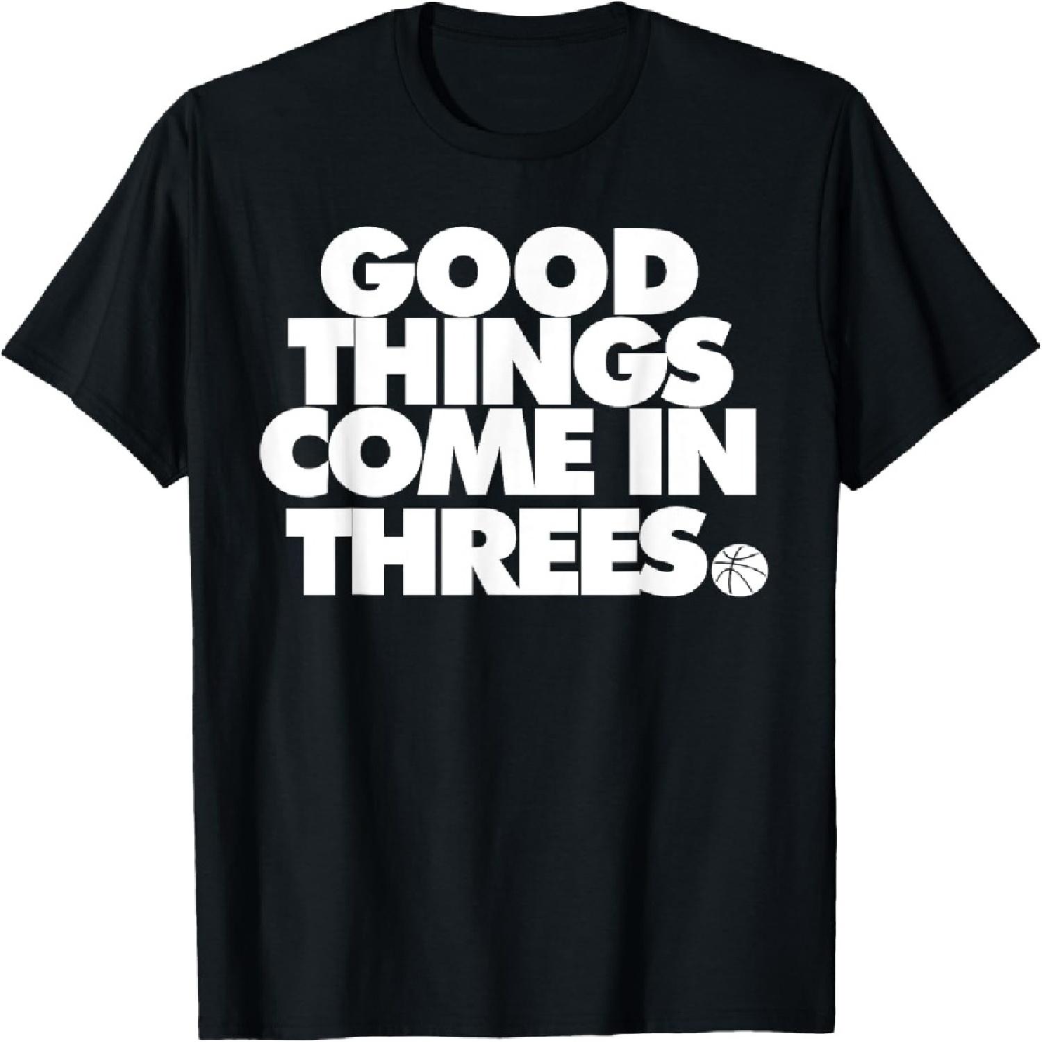 

Good Things Come in Threes Novelty Basketball t-shirt T-Shirt XXXXXL чёрный