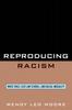 The Reproducing Racism : White Space, Elite Law Schools, and Racial Inequality Book