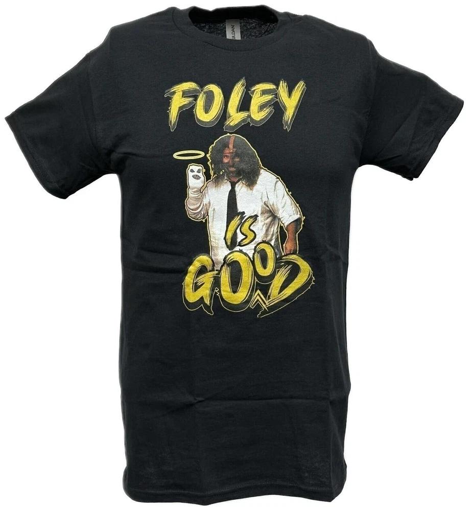 Mick Foley Is Good Unisexkind Unisexs Black Tshirt S