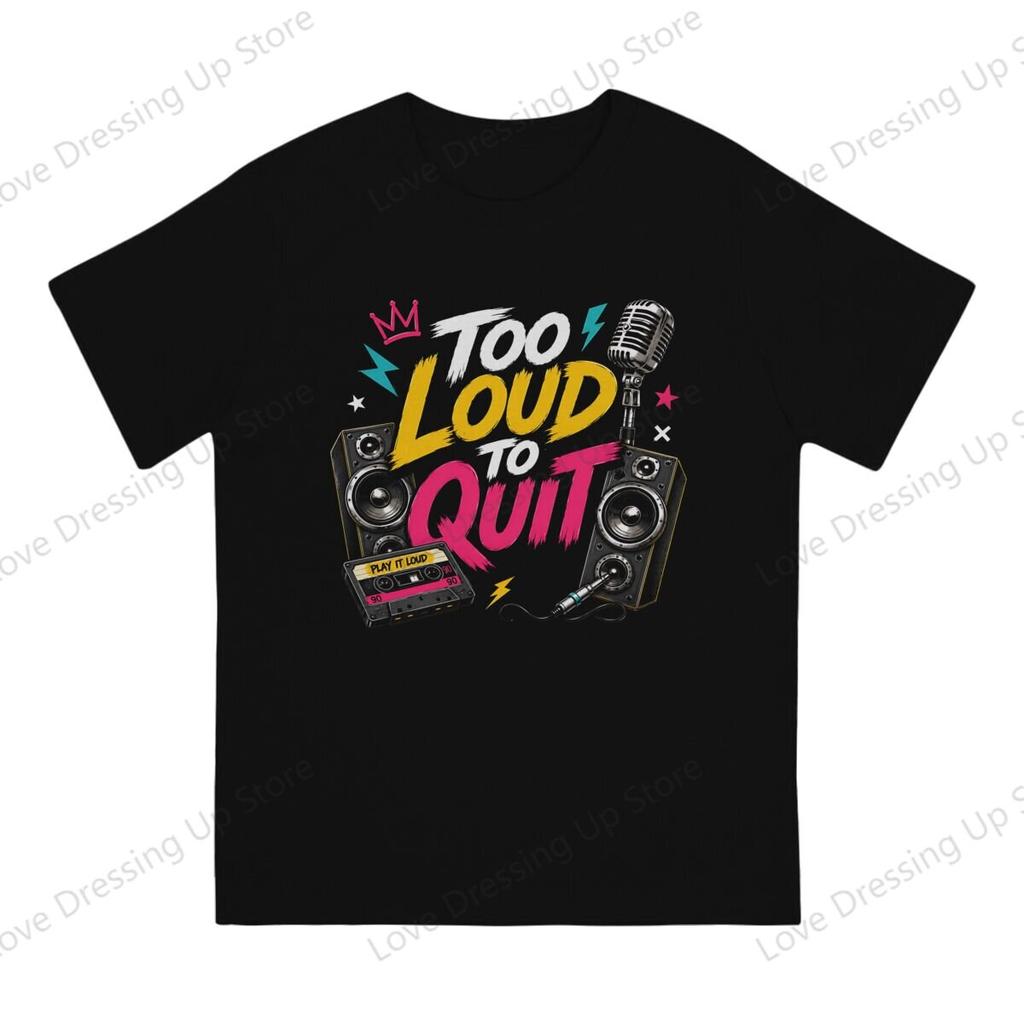 Too Loud To Quit Retro Music Rock Fans Cotton Short Sleeve Tshirt Unisex Unisex Versatile Loose Tops