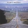 Where You Once Belonged by Kent Haruf Paperback Book 9781447250685