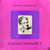 LP Record GIOVANNI MARTINELLI  Lebendige Vergangenheit  Giovanni  LV1349 Lebendige Verga 2006 Austria Classical Used