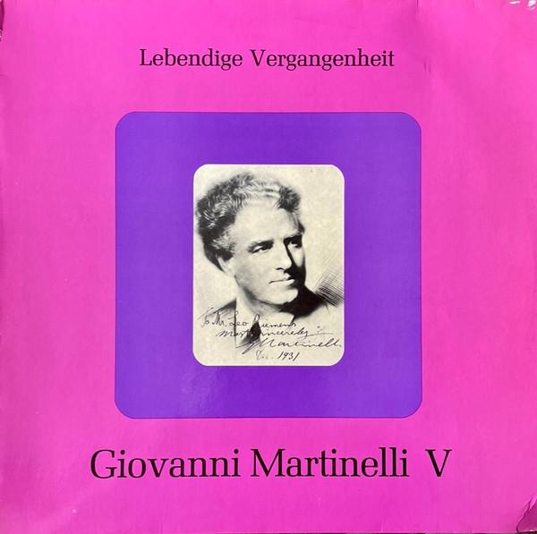 LP Record GIOVANNI MARTINELLI Lebendige Vergangenheit Giovanni LV1349 Lebendige Verga 2006 Austria Classical Used