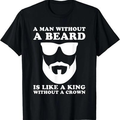 A Man Without a Beard Funny Bearded Man T-Shirt