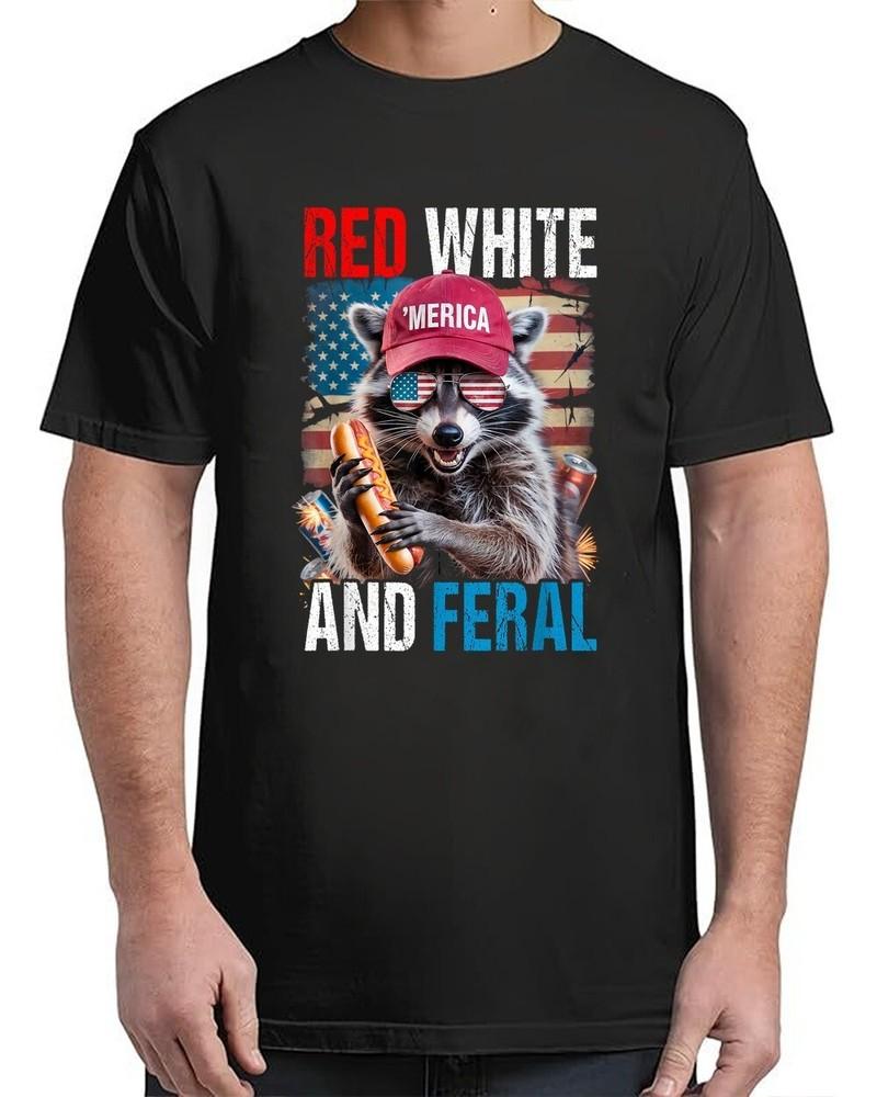 

Red White and Feral Funny Raccoon Patriotic 4th of July USA Adult S-4XL Unisex T-Shirt S