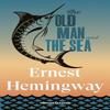 The Old Man and the Sea by Ernest Hemingway Paperback Book 9781529982664