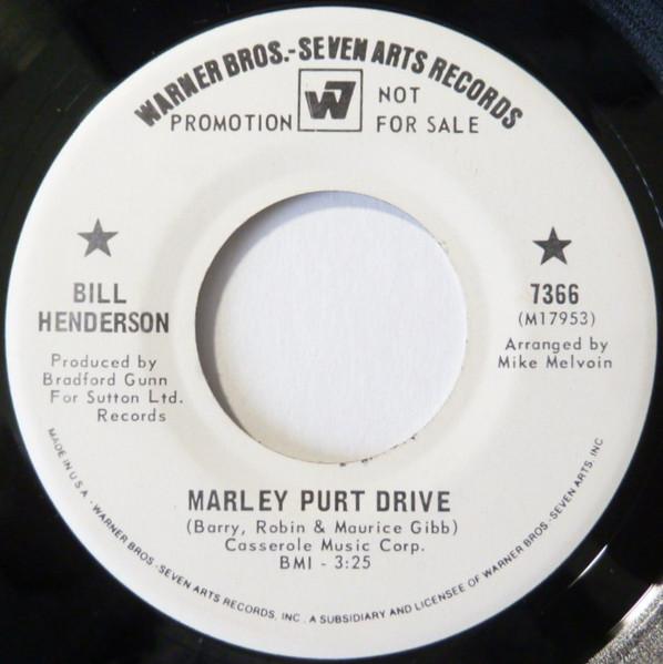 

7inch Record BILL HENDERSON 3 Marley Purt Drive Living Without 7366 Warner Bros. 1970 US Pop Used