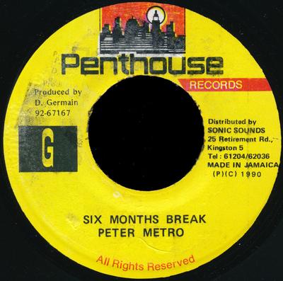 7inch Record PETER METRO - Six Months Break NONE Penthouse Recor 1990 Jamaica Reggae, Ska & Dub Used