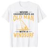 Never Underestimate An Old Man with A Windsurf T Shirt Born To Kite Tee Shirt Windsurfing Gifts T-shirt Kitesurfer Tshirt
