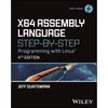 X64 Assembly Language StepbyStep: Programming with Linux (Tech Today)