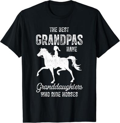 The Best Grandpas Have Granddaughters Who Ride Horses Lover Gift Unisex T-Shirt