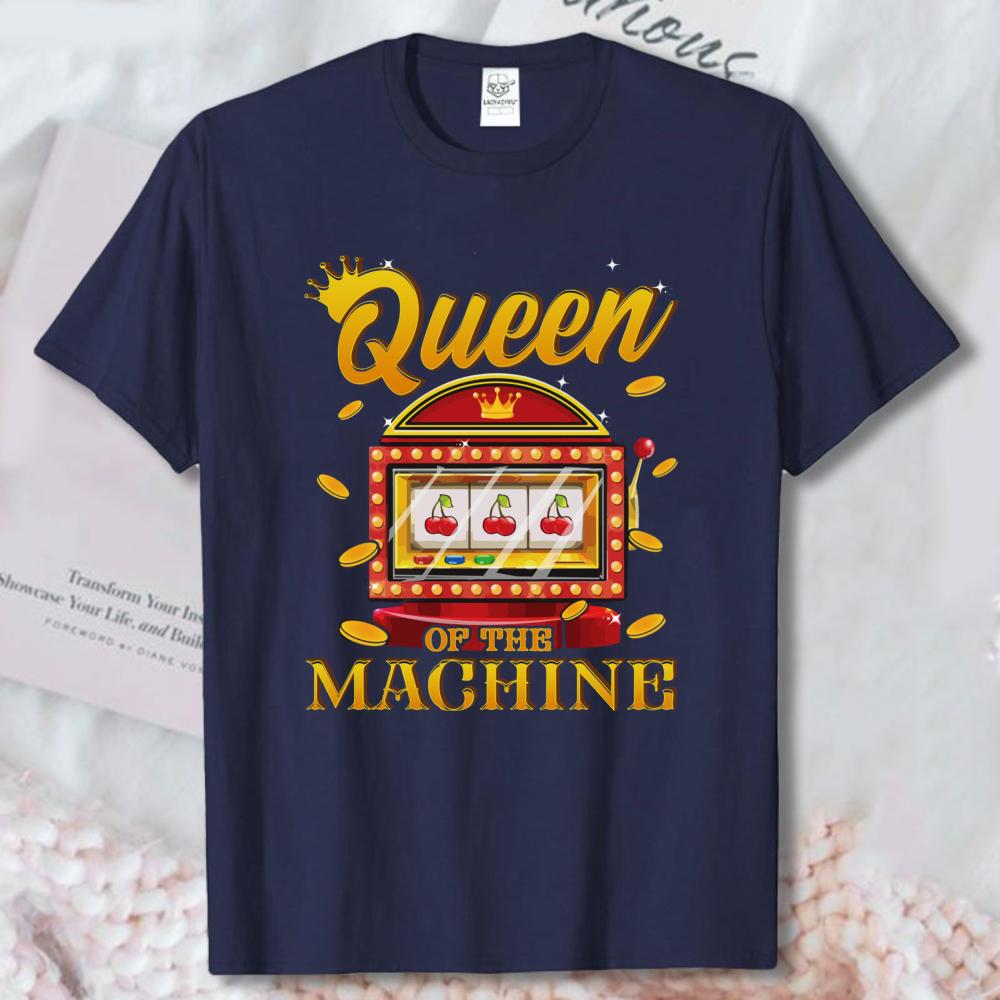 Casino Glücksspiel Queen Of The Machine Shirt Spielautomat T-Shirt Geschenk für Frauen Lustige Neuheit Oberteile Retro Sommer Baumwolle Freizeit T-Shirts