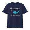 Funny I Am A Narwhal In Human Costume Fish Sea Ocean T Shirt  Vintage Washed Casual Soft Stretched Comfortable Breathable