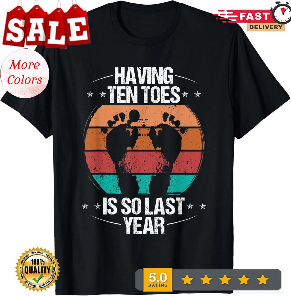 Funny Toe Amputee Sarcasm Humor Amputated Toe Survivor T-Shirt XL