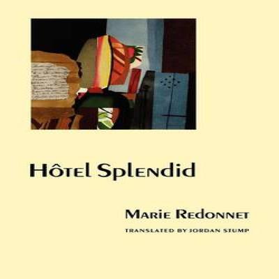 Hotel Splendid by Marie Redonnet Paperback Book 9780803289536