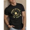 European Sizes Record Player SOUNDS BETTER ON VINYL Men's Short Sleeve T-shirt Summer T-shirt Top