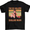 The Six Million Dollar Man 70s Tv Show Vintage T-Shirt, Classic Movie Shirt, Funny T-Shirt Black