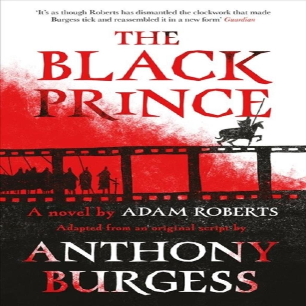 The Black Prince by Anthony Burgess Paperback Book 9781783526420