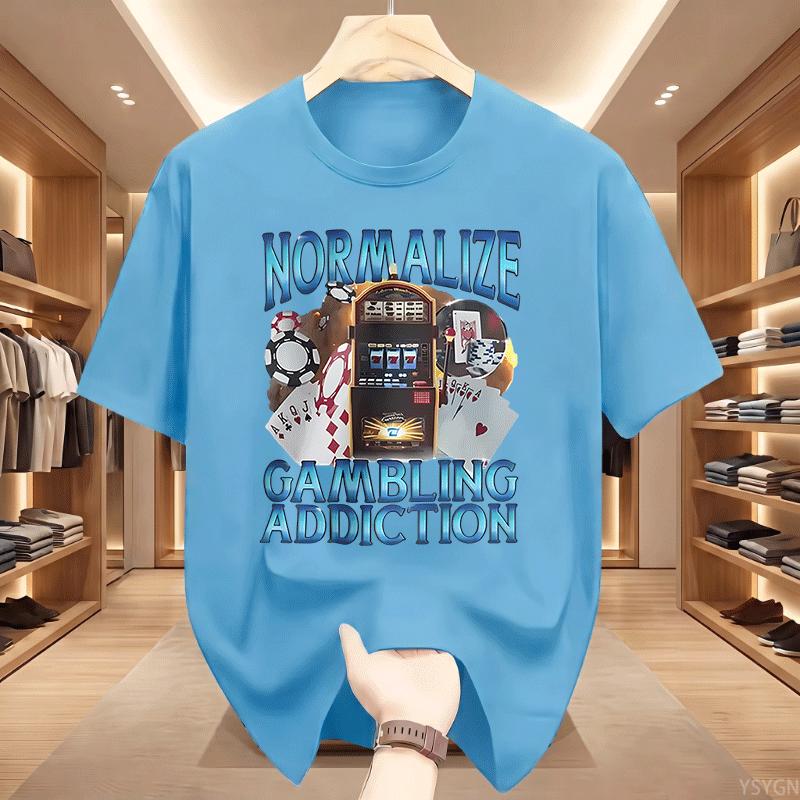Normalize Gambling Addiction Meme Unisex T Shirt Slot Machine And Poker Chips Funny Tshirts Unisex Harajuku Oneck Tshirt Tops