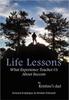 The Life Lessons : What Experience Teaches Us About Success Book