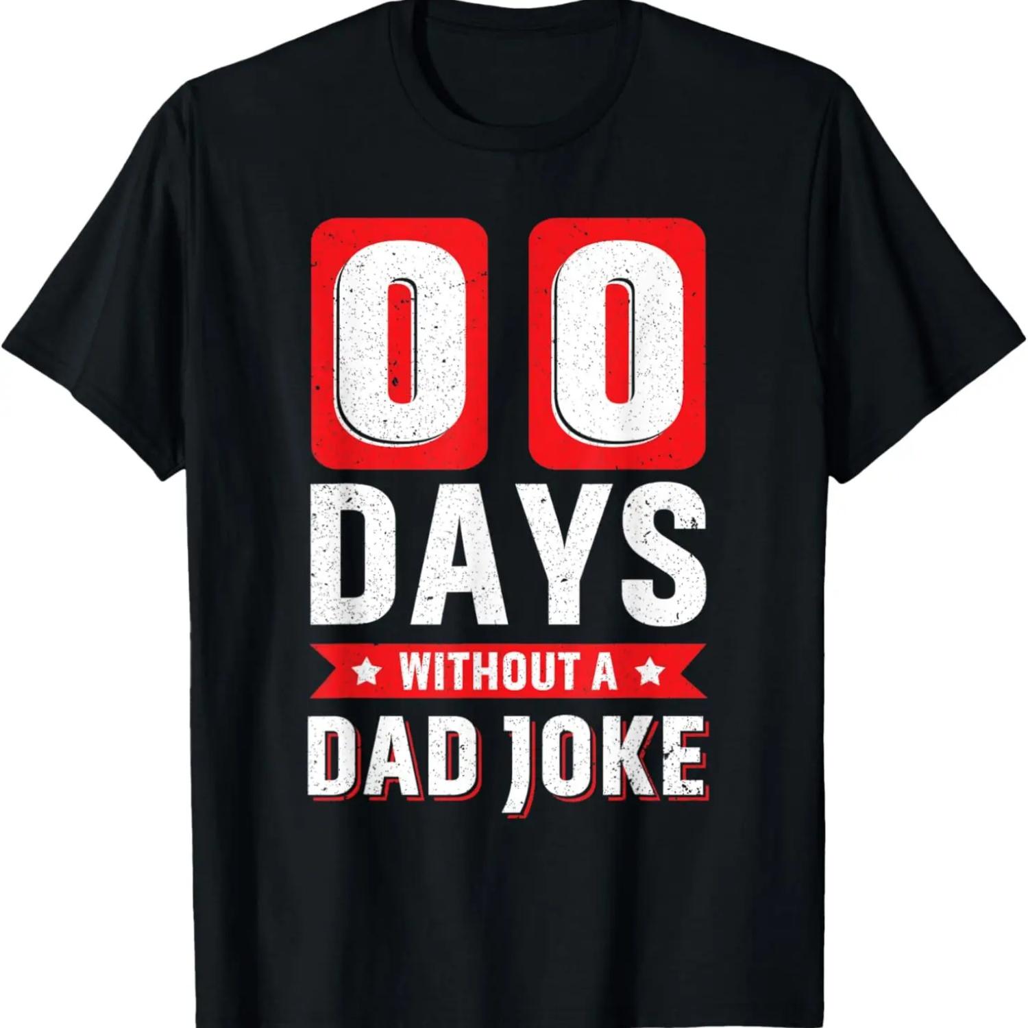 

00 Days Without A Dad Joke Funny Dad Vintage Fathers Day T-Shirt XXXXXL чорний