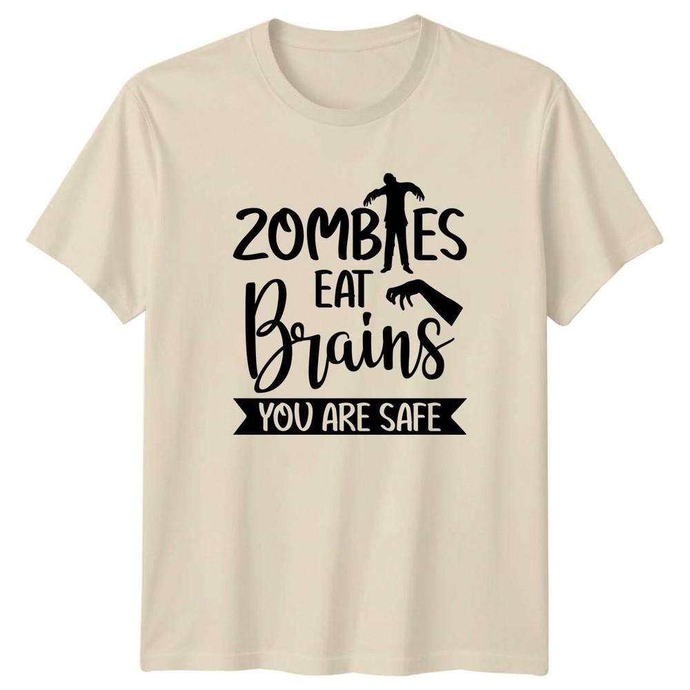 Zombies Eat Brains You Are TShirt Sarcasm Zombie Halloween