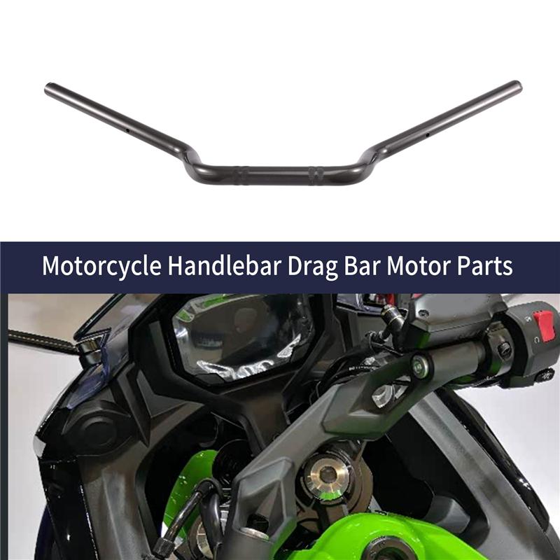 A28G-Handlebar Drag Bar For Kawasaki Ninja650 EX650 ER6N ER650 2012-2017 Motorcycle Motor Parts Black Handle Bar