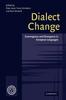 The Dialect Change : Convergence and Divergence In European Languages Book