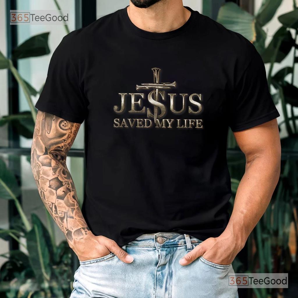Jesus Christ Saved My Life Tee, Christian Testimony Graphic Tee For Men Women