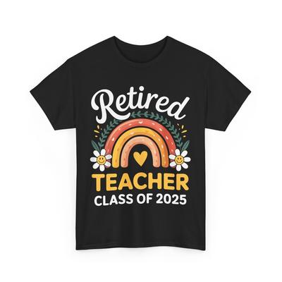 Retired Teacher Class of 2025 T-Shirt, Teacher Retirement Rainbow Cute Shirt